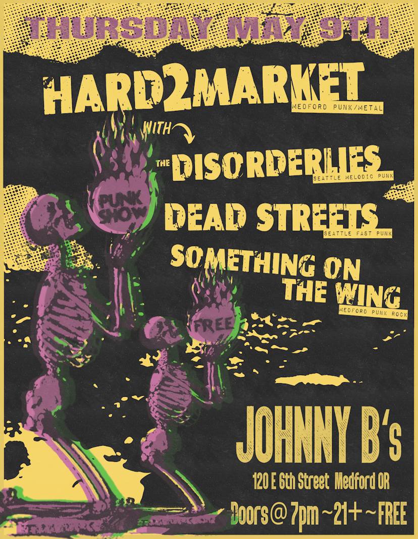 Poster for Hard2Market / The Disorderlies / Dead Streets / Something On The Wing